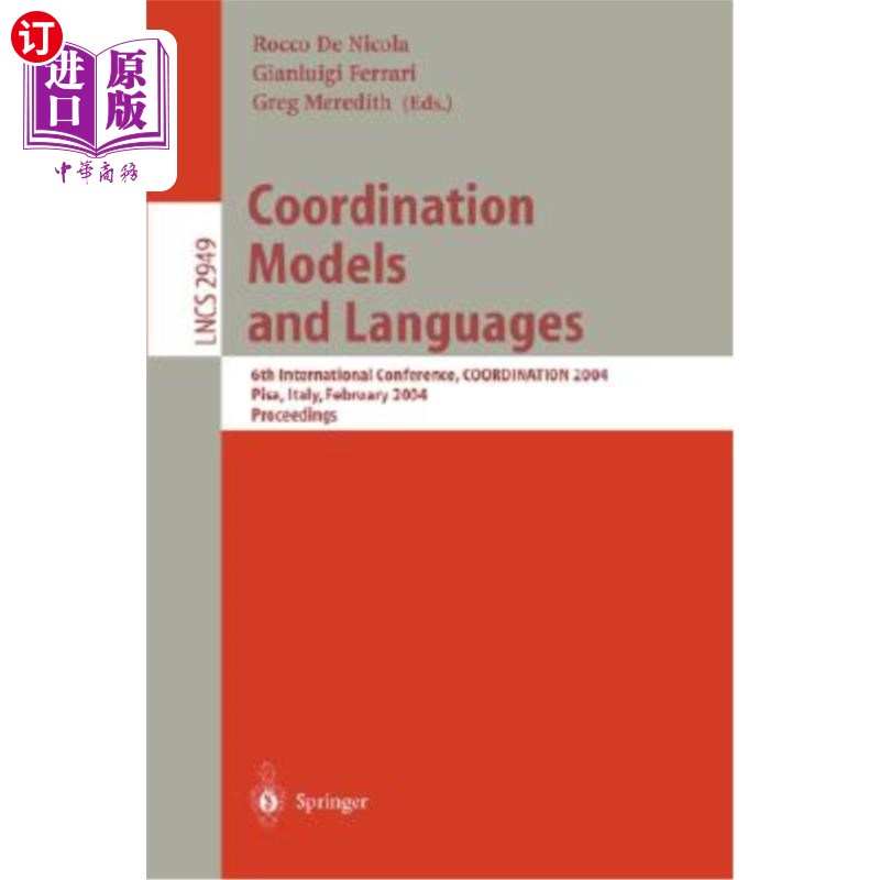 海外直订Coordination Models and Languages: 6th International Conference, Coordination 20 协调模式和语言：第六届国际