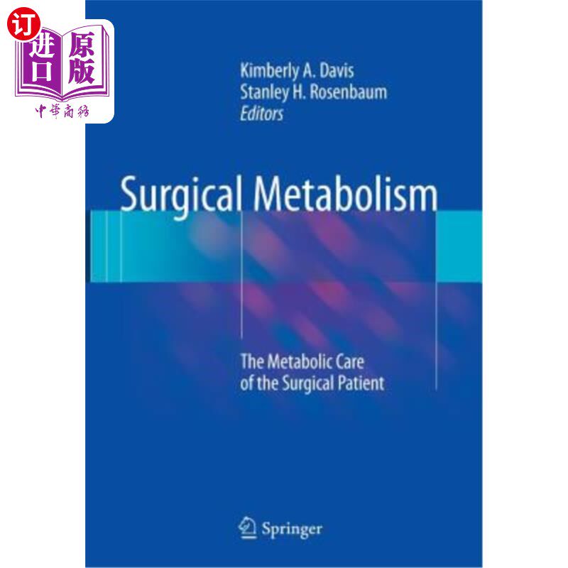 海外直订医药图书Surgical Metabolism: The Metabolic Care of the Surgical Patient 外科代谢：外科病人的代谢护理