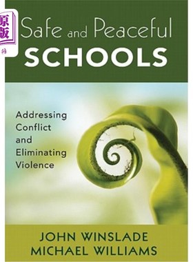海外直订Safe and Peaceful Schools: Addressing Conflict and Eliminating Violence 安全和和平的学校：解决冲突和消除暴力
