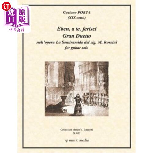海外直订012 - Eben a Te Ferisci: Gran Duetto for guitar solo 012年的今天，埃本·阿特·费里西：吉他独奏的大二重奏