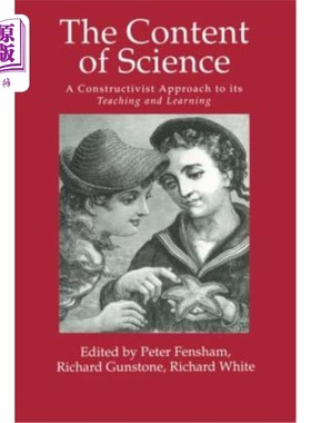 海外直订The Content of Science: A Constructivist Approach to Its Teaching and Learning 科学内容：建构主义教学观