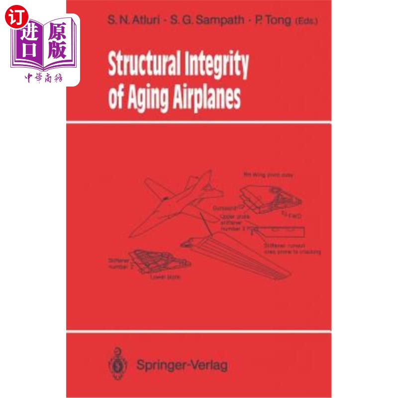 海外直订Structural Integrity of Aging Airplanes 老化飞机的结构完整性