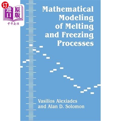 海外直订Mathematical Modeling of Melting and Freezing Processes 熔化和冻结过程的数学模型