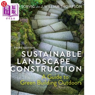 Out Third Edition 可持续景观建设 户 Guide Building 海外直订Sustainable Green Landscape Construction 第三版