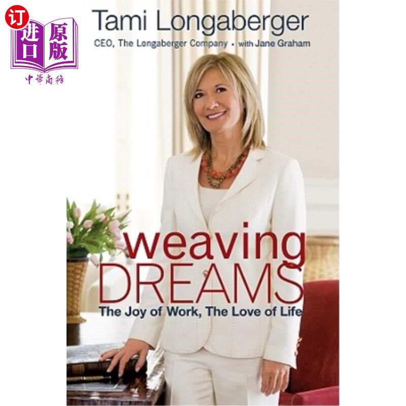海外直订Weaving Dreams: The Joy of Work, the Love of Life 编织梦想:工作的乐趣，生活的热爱