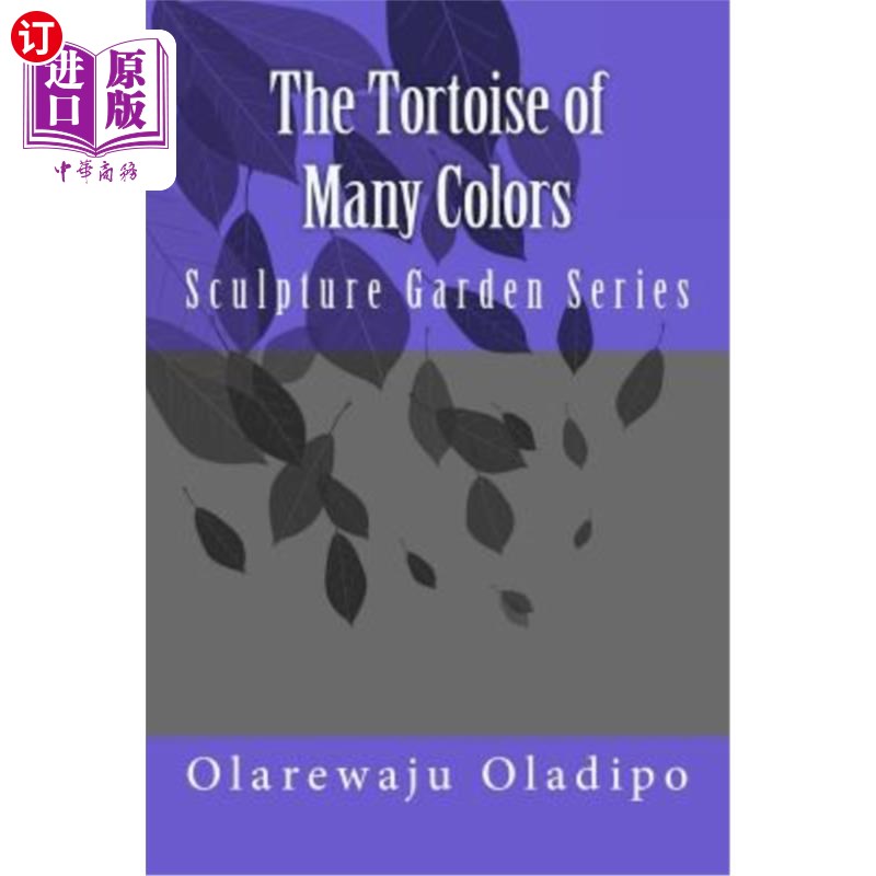 海外直订The Tortoise of Many Colors: Sculpture Garden Series 多种颜色的乌龟:雕塑花园系列