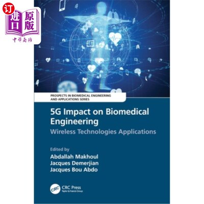 海外直订5G Impact on Biomedical Engineering: Wireless Technologies Applications 5G Impact on Biomed