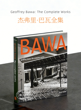 Geoffrey Bawa: The Complete Works 进口艺术 亚洲建筑之父杰弗里巴瓦作品全集 T&H 建筑设计【中商原版】