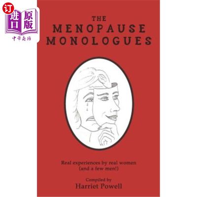 海外直订医药图书The Menopause Monologues: Real experiences by real women (and a few men!) 更年期独白：真实女性（和