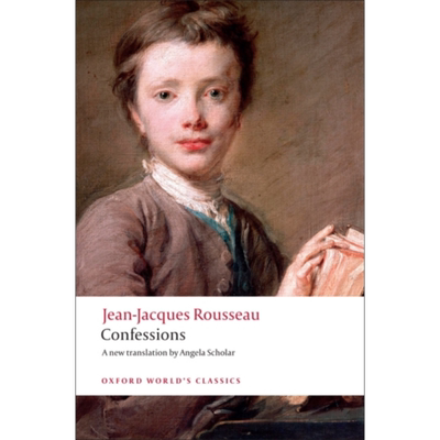 忏悔录 牛津世界经典系列 英文原版 Confessions Jean Jacques Rousseau 卢梭 社科 哲学【中商原版】