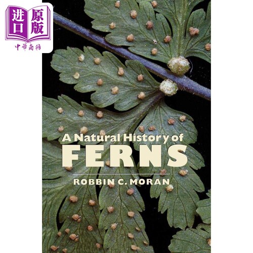 蕨类植物的秘密生活 英文原版 A Natural History of Ferns Robbin C Moran【中商原版】