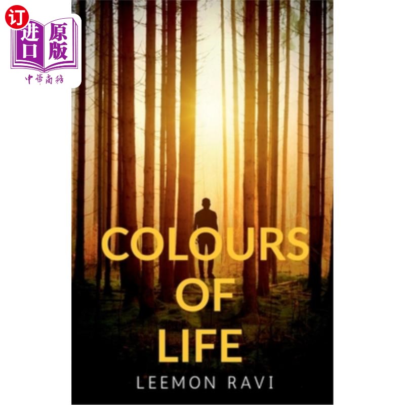 海外直订Colors of Life: A brief journey through the intricacies of life situations 生活的色彩:在错综复杂的生活情境