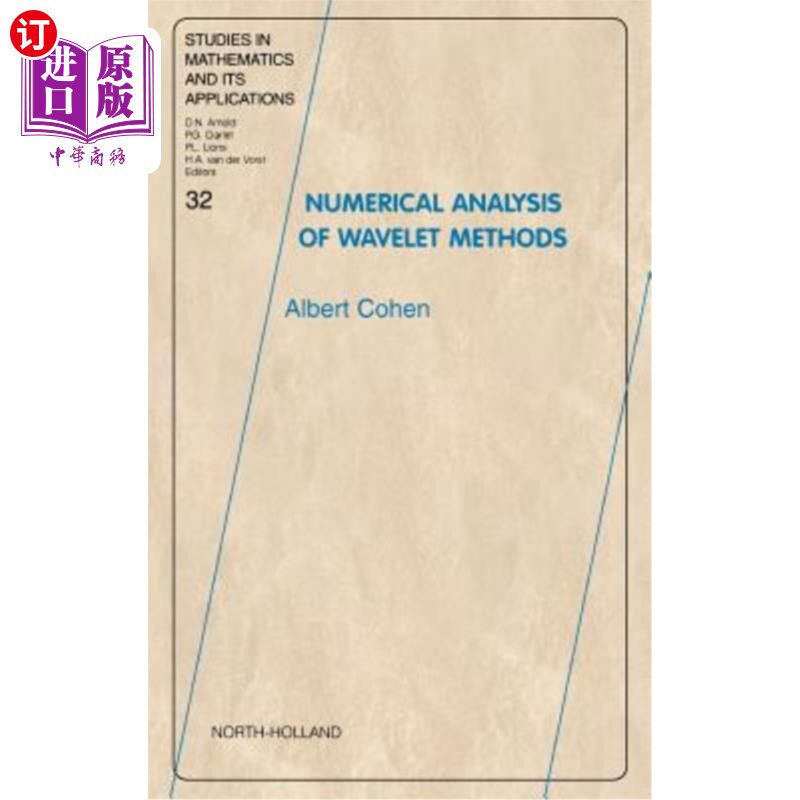 海外直订Numerical Analysis of Wavelet Methods: Volume 32 小波方法的数值分析:第32卷