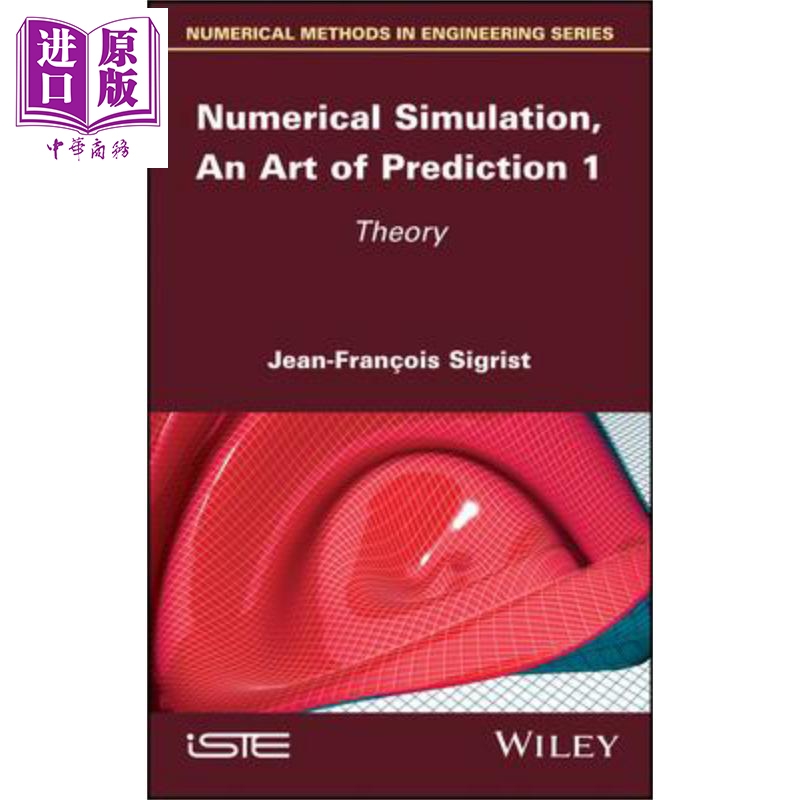 现货 数值模拟的预测艺术 卷1 理论 Numerical Simulation, An Art Of Prediction 英文原版 Jean-François Sigrist � 书籍/杂志/报纸 原版其它 原图主图