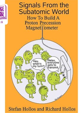 海外直订Signals from the Subatomic World: How to Build a Proton Precession Magnetometer 来自亚原子世界的信号:如何建