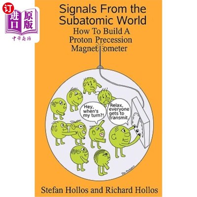 海外直订Signals from the Subatomic World: How to Build a Proton Precession Magnetometer 来自亚原子世界的信号:如何建