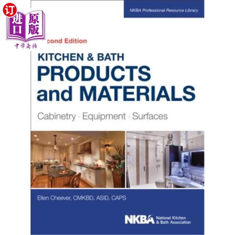 海外直订Kitchen & Bath Products and Materials: Cabinetry, Equipment, Surfaces 采购产品厨房和浴室产品及材料:橱柜,设