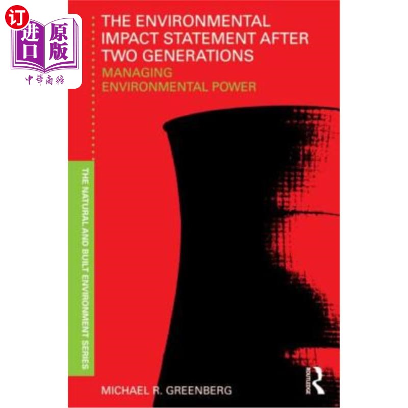 海外直订The Environmental Impact Statement After Two Generations: Managing Environmental两代人之后的环境影响报告: