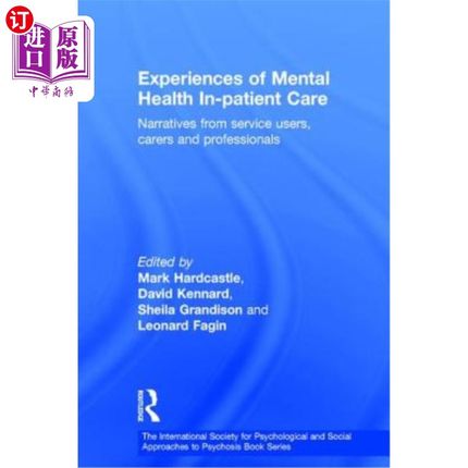 海外直订医药图书Experiences of Mental Health In-Patient Care: Narratives from Service Users, Car 患者护理中的心理健