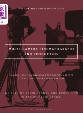 海外直订Multi-Camera Cinematography and Production: Camera, Lighting, and Other Producti 多相机摄影和制作:多相机图