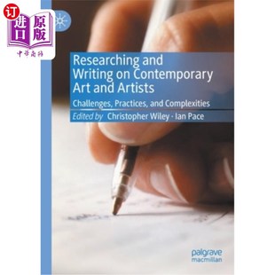 Artists 挑 Writing 研究和写作当代艺术和艺术家 Practices Challenges Art Contemporary and 海外直订Researching