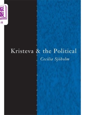 海外直订Kristeva and the Political Kristeva和the Political