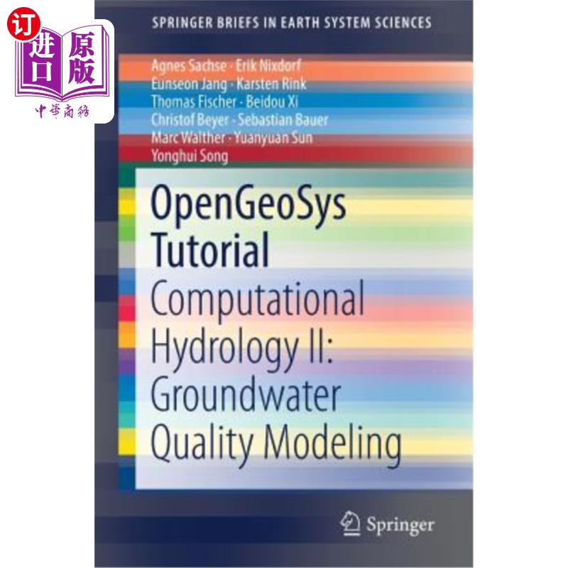 海外直订Opengeosys Tutorial: Computational Hydrology II: Groundwater Quality Modeling Opengeosys教程：计算水文学