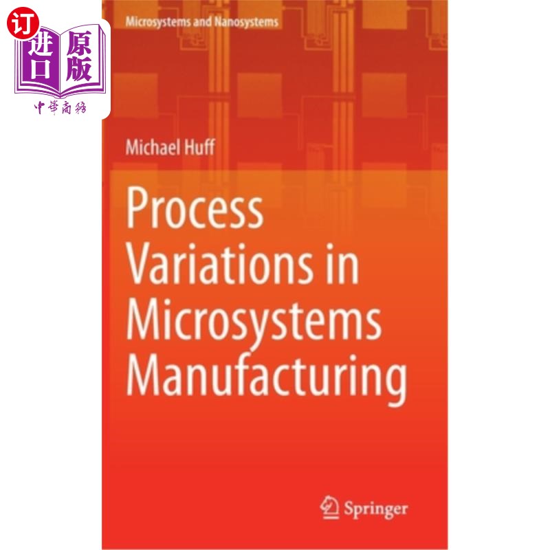 海外直订Process Variations in Microsystems Manufacturing 微系统制造中的工艺变化