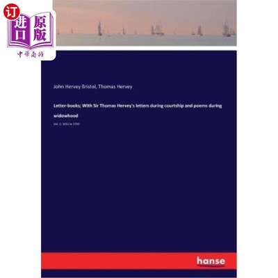 海外直订Letter-books; With Sir Thomas Hervey's letters during courtship and poems during 信笺簿；托马斯·赫维爵士求