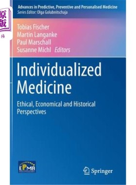 海外直订医药图书Individualized Medicine: Ethical, Economical and Historical Perspectives 个体化医学：伦理、经济和历
