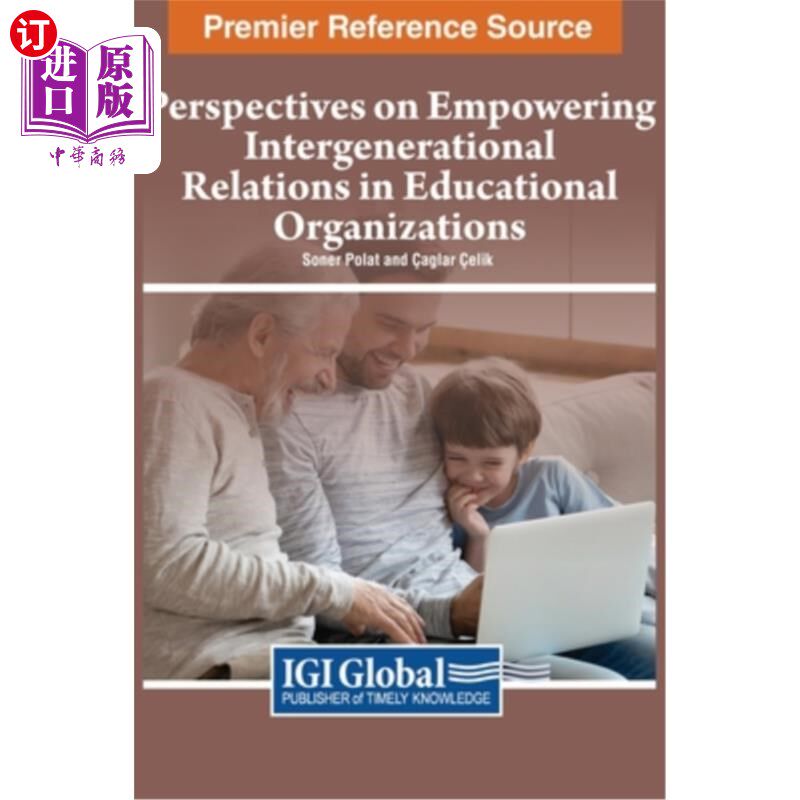海外直订Perspectives on Empowering Intergenerational Relations in Educational Organizati 教育组织中代际关系赋权的观