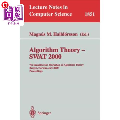 海外直订医药图书Algorithm Theory - Swat 2000: 7th Scandinavian Workshop on Algorithm Theory Berg 算法理论-