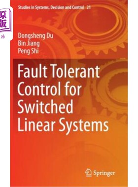 海外直订Fault Tolerant Control for Switched Linear Systems 切换线性系统的容错控制