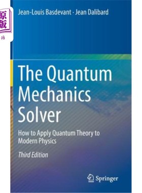 海外直订The Quantum Mechanics Solver: How to Apply Quantum Theory to Modern Physics 量子力学解算器：如何将量子理论