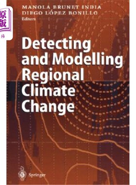 海外直订Detecting and Modelling Regional Climate Change 探测和模拟区域气候变化