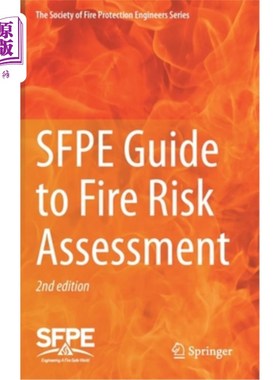 海外直订Sfpe Guide to Fire Risk Assessment: Sfpe Task Group on Fire Risk Assessment 火灾风险评估指南:火灾风险评估小