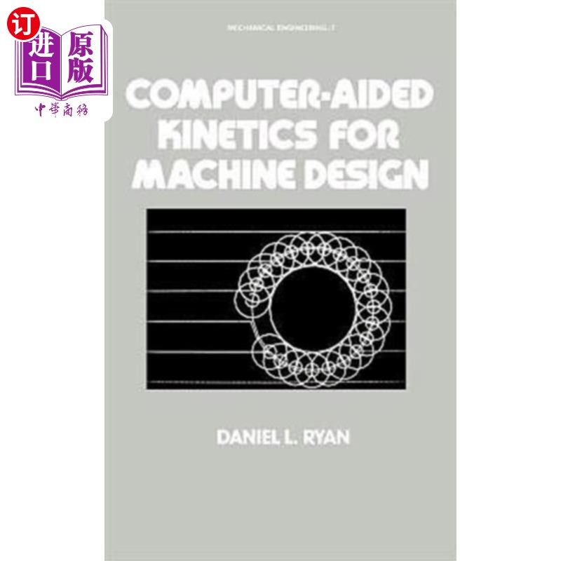 海外直订Computer-Aided Kinetics for Machine Design 机械设计的计算机辅助动力学