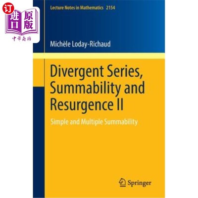 海外直订Divergent Series, Summability and Resurgence II: Simple and Multiple Summability 发散级数、可和性与复活II: