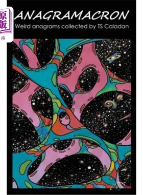 海外直订Anagramacron: Weird anagrams collected by TS Caladan Anagramacron:TS卡拉丹收集的奇怪的anagrams