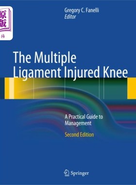 海外直订医药图书Multiple Ligament Injured Knee 膝关节多韧带损伤