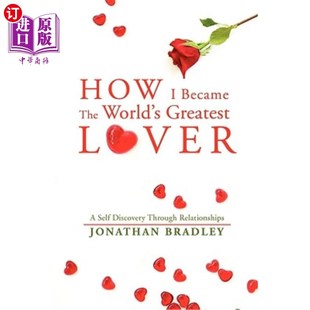 World Lover the Relationships 情 海外直订How Through Became Self Greatest 我如何成为世界上最伟大 Discovery