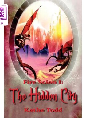 海外直订Fire Scion I: The Hidden City 火司祭盎一号：隐藏的城市