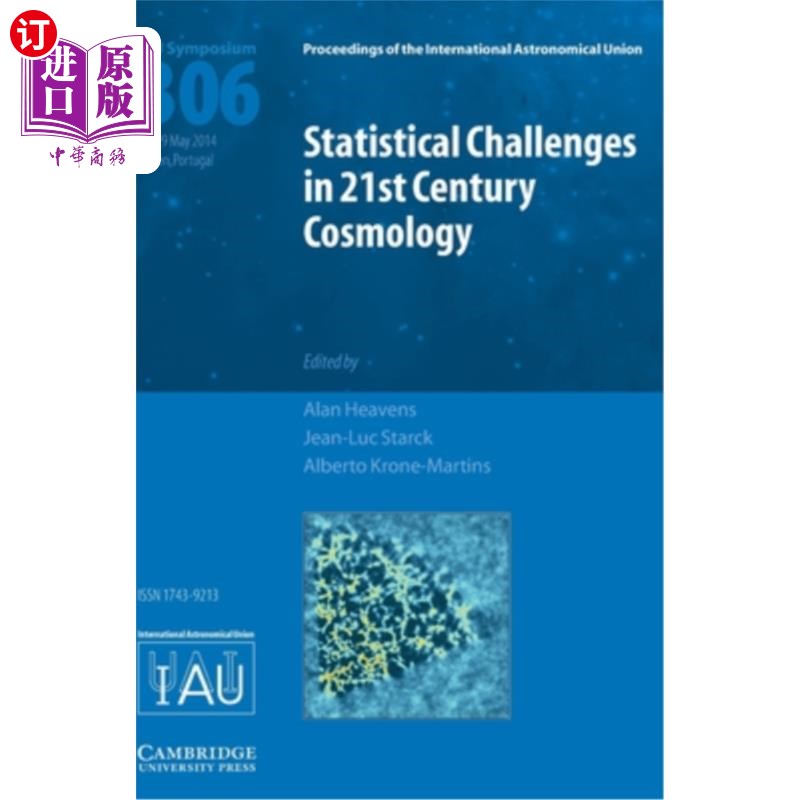 海外直订Statistical Challenges in 21st Century Cosmology (IAU S306) 21世纪宇宙学中的统计挑战（Iau S306）