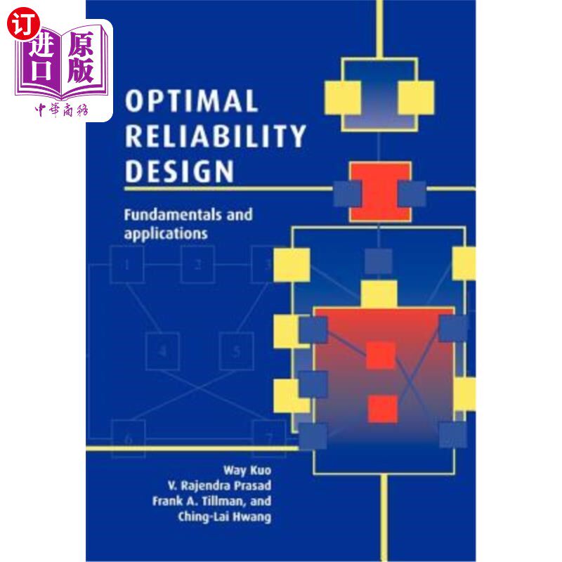海外直订Optimal Reliability Design: Fundamentals and Applications 至优可靠性设计：基础与应用