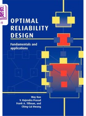 海外直订Optimal Reliability Design: Fundamentals and Applications 至优可靠性设计：基础与应用