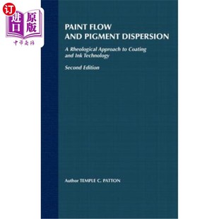 海外直订Paint Flow and Pigment Dispersion: A Rheological Approach to Coating and Ink Tec 涂料流动和颜料分散涂料和油