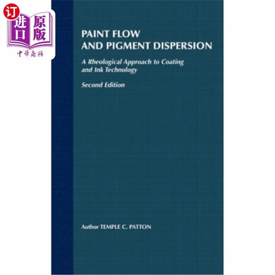 海外直订Paint Flow and Pigment Dispersion: A Rheological Approach to Coating and Ink Tec 涂料流动和颜料分散涂料和油