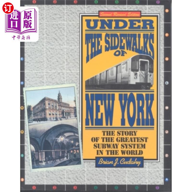 海外直订Under the Sidewalks of New York: The Story of the Greatest Subway System in the 纽约人行道下:世界上伟大的