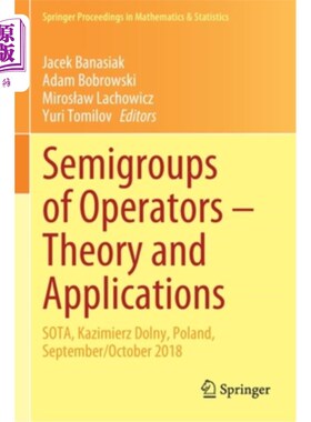 海外直订Semigroups of Operators - Theory and Applications: Sota, Kazimierz Dolny, Poland