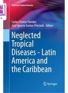 海外直订医药图书Neglected Tropical Diseases - Latin America and the Caribbean 被忽视的热带病——拉丁美洲和加勒比